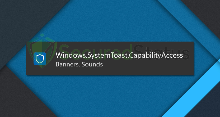 Image of Windows.SystemToast.CapabilityAccess