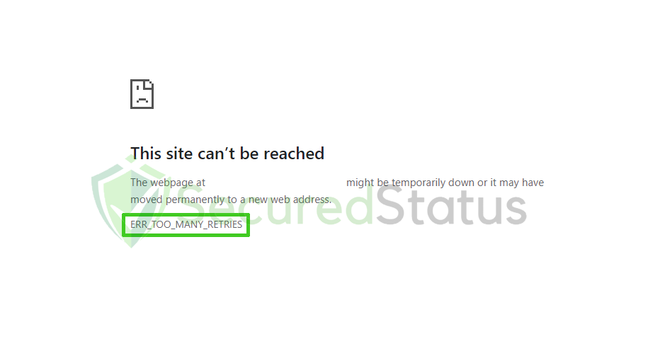 Image of ERR_TOO_MANY_RETRIES