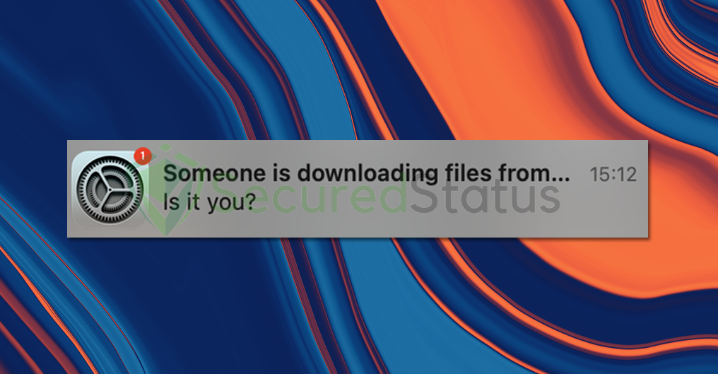 Image of "Someone is downloading files from your computer" Pop-up