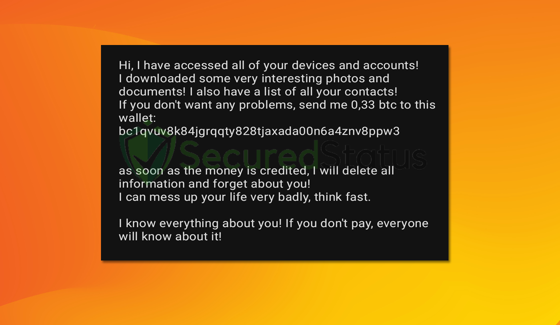 "I have accessed all of your device and accounts" Email Scam